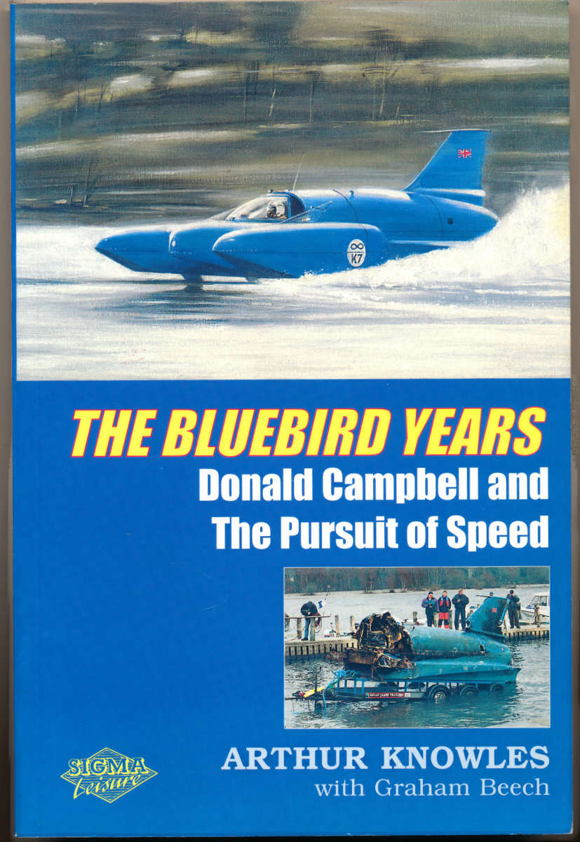 The Bluebird Years - Donald Campbell and the Pursuit of Speed